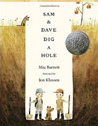 Sam and Dave Dig a Hole 