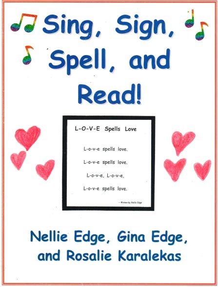 sing-sign Sing, Sign, Spell, and Read!