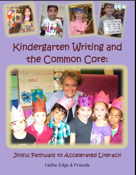 Nellie Edge Kindergarten Writing and the Common Core Program