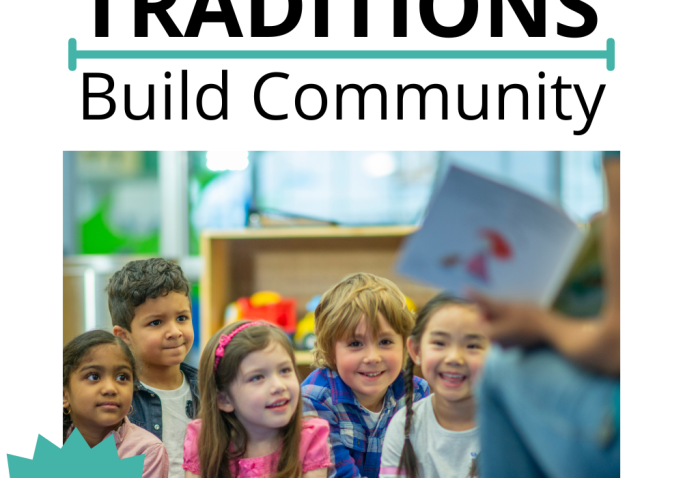 Memorable Traditions in Kindergarten